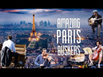 AMAZING PARIS BUSKERS.